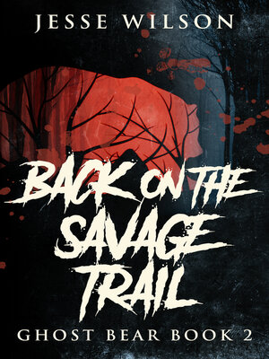 cover image of Back On the Savage Trail